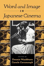 Word and Image in Japanese Cinema, 