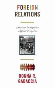 Foreign Relations, Gabaccia Donna R.
