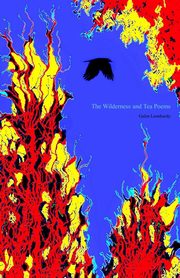 ksiazka tytu: The Wilderness and Tea Poems autor: Leonhardy Galen