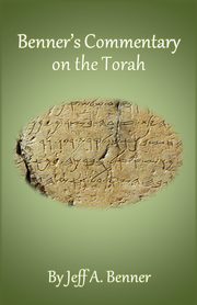 Benner's Commentary on the Torah, Benner Jeff A.