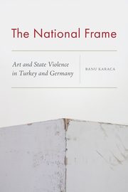 The National Frame, Karaca Banu