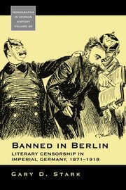 Banned in Berlin, Stark Gary D.