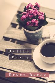Della's Diary, Darcy Renee