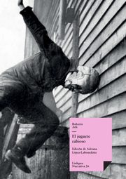 El juguete rabioso, Arlt Roberto