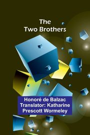 The Two Brothers, De Balzac Honor