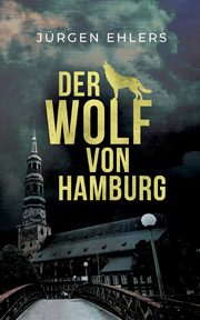 Der Wolf von Hamburg, Ehlers Jrgen