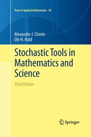 Stochastic Tools in Mathematics and Science, Chorin Alexandre J.