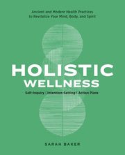 Holistic Wellness, Baker Sarah