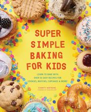 Super Simple Baking for Kids, Mathews Charity