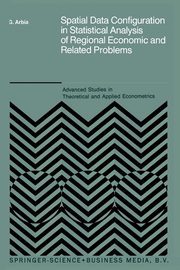Spatial Data Configuration in Statistical Analysis of Regional Economic and Related Problems, Arbia Giuseppe