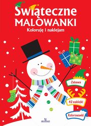 witeczne malowanki Koloruj i naklejam, Matusiak Monika