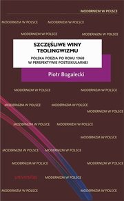 ksiazka tytu: Szczliwe winy teolingwizmu autor: Bogalecki Piotr