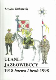 ksiazka tytu: Uani Jazowieccy 1918 Barwa i bro 1998 autor: Kukawski Lesaw