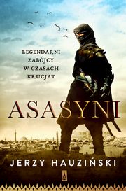 ksiazka tytu: Asasyni autor: Hauziski Jerzy