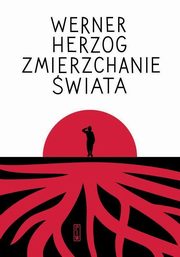 ksiazka tytu: Zmierzchanie wiata autor: Herzog Werner