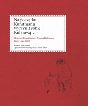 ksiazka tytu: Na pocztku Kunstmann wymyli sobie Kulmow... autor: 