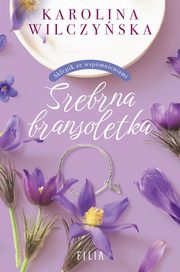 Srebrna bransoletka, Wilczyska Karolina