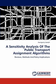 A Sensitivity Analysis Of The Public Transport Assignment Algorithms, Joseph Asonganyi