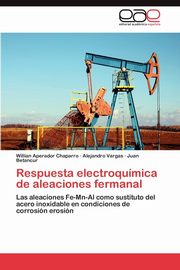 Respuesta electroqumica de aleaciones fermanal, Aperador Chaparro Willian