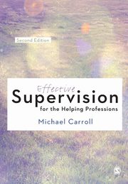 Effective Supervision for the Helping Professions, Carroll Michael