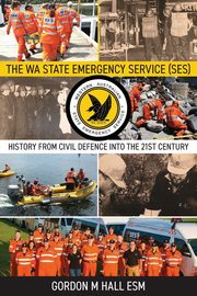 ksiazka tytu: The WA State Emergency Services (SES) autor: Hall Gordon M