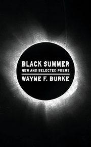 Black Summer, Burke Wayne F.