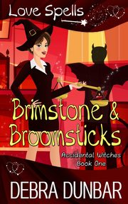 Brimstone and Broomsticks, Dunbar Debra