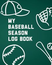 My Baseball Season Log Book, Larson Patricia