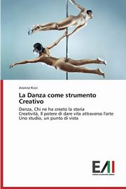 La Danza come strumento Creativo, Rizzi Aronne