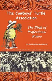 The Cowboys' Turtle Association, Woerner Gail Hughbanks