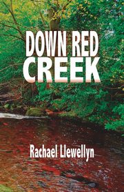 Down Red Creek, TBD