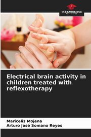 Electrical brain activity in children treated with reflexotherapy, Mojena Maricelis