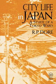 City Life in Japan, Dore Ron P.
