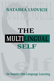 The Multilingual Self, Lvovich Natasha