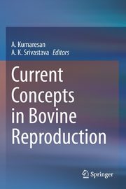 Current Concepts in Bovine Reproduction, 