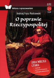 O poprawie Rzeczypospolitej. Lektura z opracowaniem, Frycz Modrzewski Andrzej