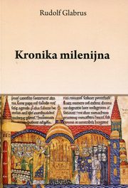 ksiazka tytu: Kronika milenijna autor: Glabrus Rudolf