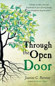 Through the Open Door, Parsons Joanne C.