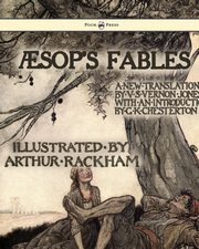 Aesop's Fables - Illustrated by Arthur Rackham, Aesop