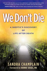 We Don't Die, Champlain Sandra