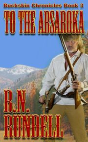 To The Absaroka, Rundell B.N.