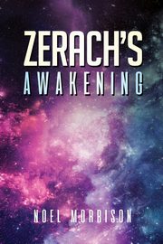 Zerach's Awakening, Morrison Noel