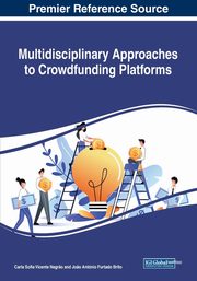 Multidisciplinary Approaches to Crowdfunding Platforms, 