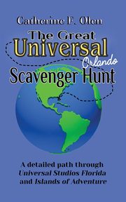 The Great Universal Studios Orlando Scavenger Hunt, Olen Catherine F.