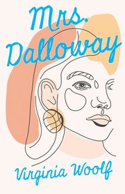Mrs. Dalloway, Woolf Virginia