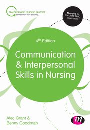 Communication and Interpersonal Skills in Nursing, Grant Alec