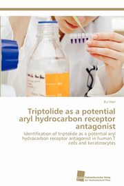 Triptolide as a potential aryl hydrocarbon receptor antagonist, Han Rui