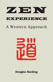 Zen Experience, Harding Douglas E