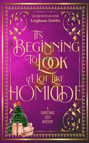 It's Beginning To Look A Lot Like Homicide, Dobbs Leighann