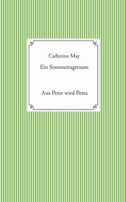 Ein Sommertagtraum, May Catherine